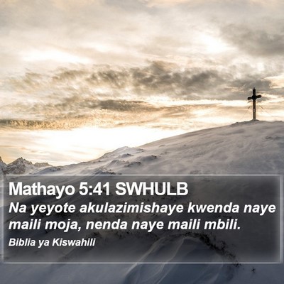 Mathayo 5:41 SWHULB Bible Verse Image