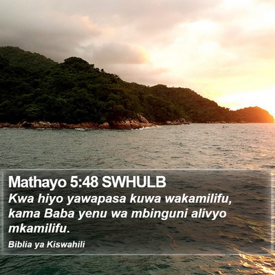 Mathayo 5:48 SWHULB Bible Verse Image