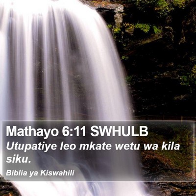 Mathayo 6:11 SWHULB Bible Verse Image