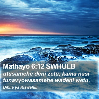 Mathayo 6:12 SWHULB Bible Verse Image