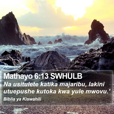 Mathayo 6:13 SWHULB Bible Verse Image