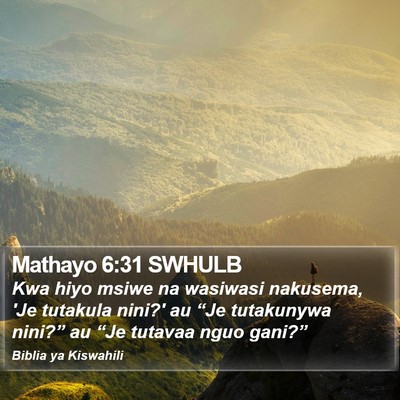 Mathayo 6:31 SWHULB Bible Verse Image