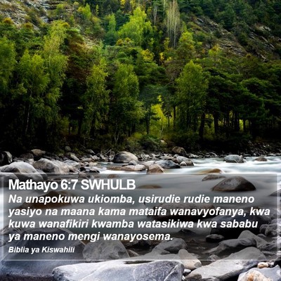 Mathayo 6:7 SWHULB Bible Verse Image