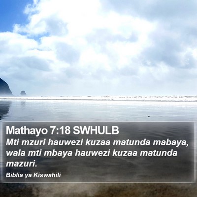 Mathayo 7:18 SWHULB Bible Verse Image