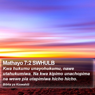 Mathayo 7:2 SWHULB Bible Verse Image
