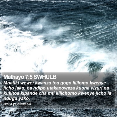 Mathayo 7:5 SWHULB Bible Verse Image