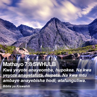 Mathayo 7:8 SWHULB Bible Verse Image