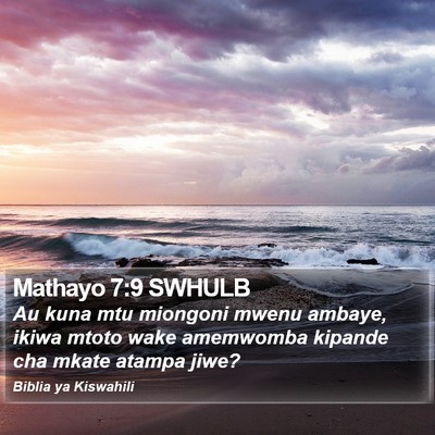 Mathayo 7:9 SWHULB Bible Verse Image