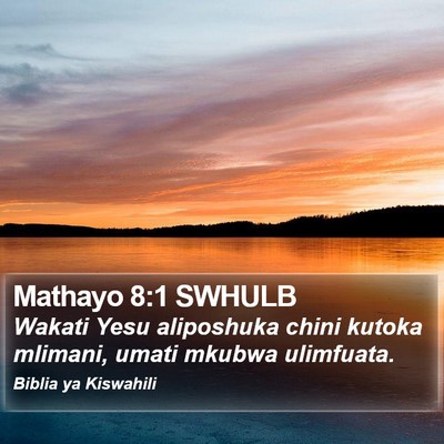Mathayo 8:1 SWHULB Bible Verse Image