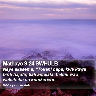 Mathayo 9:24 SWHULB Bible Verse Image