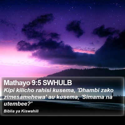 Mathayo 9:5 SWHULB Bible Verse Image