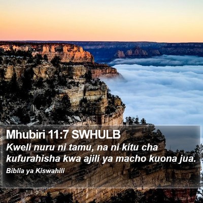Mhubiri 11:7 SWHULB Bible Verse Image