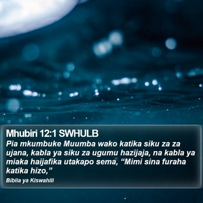 Mhubiri 12:1 SWHULB Bible Verse Image