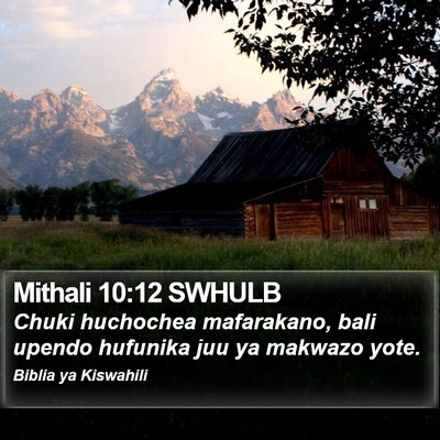 Mithali 10:12 SWHULB Bible Verse Image