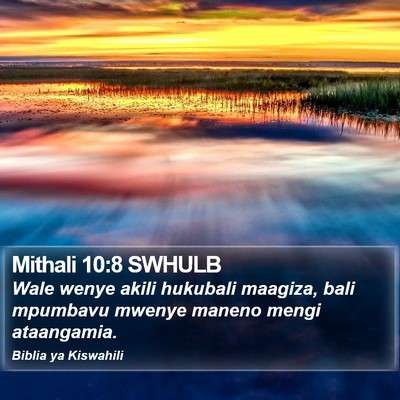 Mithali 10:8 SWHULB Bible Verse Image