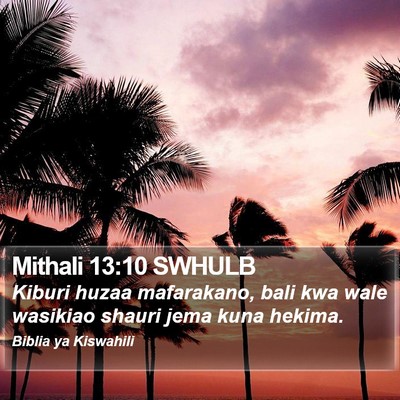 Mithali 13:10 SWHULB Bible Verse Image