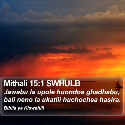 Mithali 15:1 SWHULB Bible Verse Image