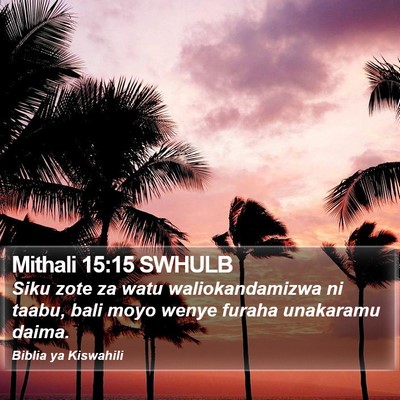 Mithali 15:15 SWHULB Bible Verse Image