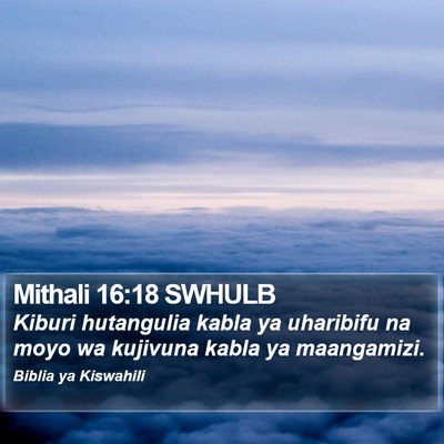 Mithali 16:18 SWHULB Bible Verse Image