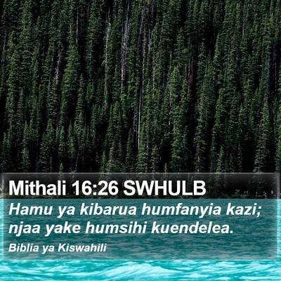 Mithali 16:26 SWHULB Bible Verse Image