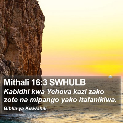Mithali 16:3 SWHULB Bible Verse Image