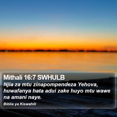 Mithali 16:7 SWHULB Bible Verse Image