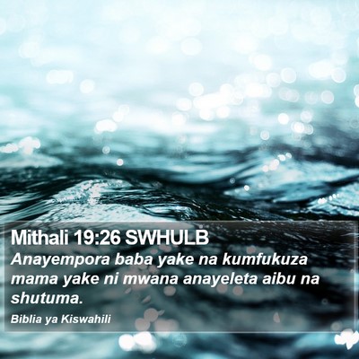 Mithali 19:26 SWHULB Bible Verse Image