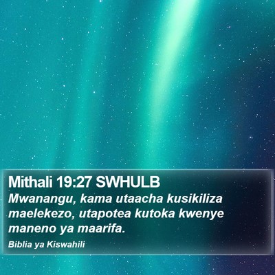 Mithali 19:27 SWHULB Bible Verse Image