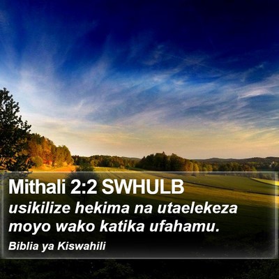 Mithali 2:2 SWHULB Bible Verse Image