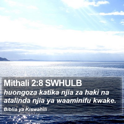 Mithali 2:8 SWHULB Bible Verse Image