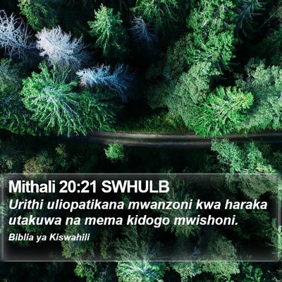 Mithali 20:21 SWHULB Bible Verse Image