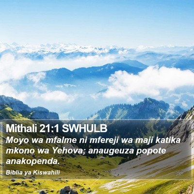 Mithali 21:1 SWHULB Bible Verse Image