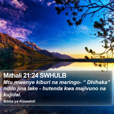 Mithali 21:24 SWHULB Bible Verse Image