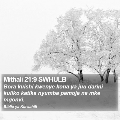 Mithali 21:9 SWHULB Bible Verse Image