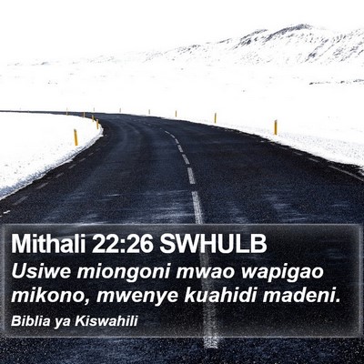 Mithali 22:26 SWHULB Bible Verse Image