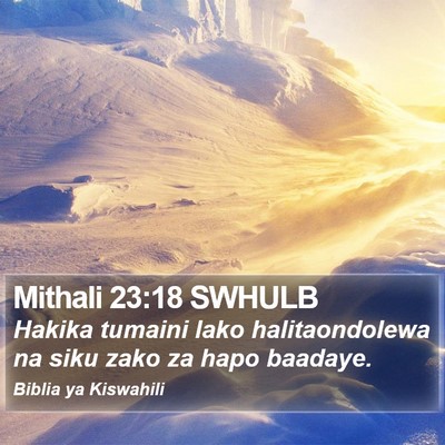 Mithali 23:18 SWHULB Bible Verse Image