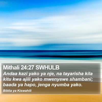 Mithali 24:27 SWHULB Bible Verse Image