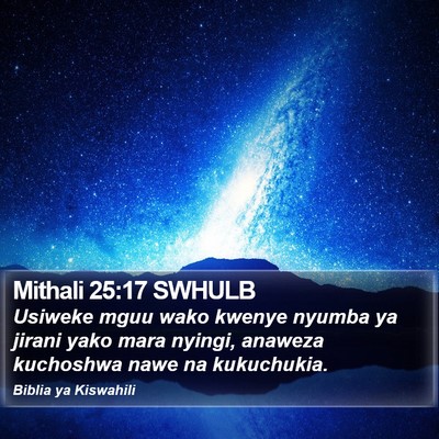 Mithali 25:17 SWHULB Bible Verse Image