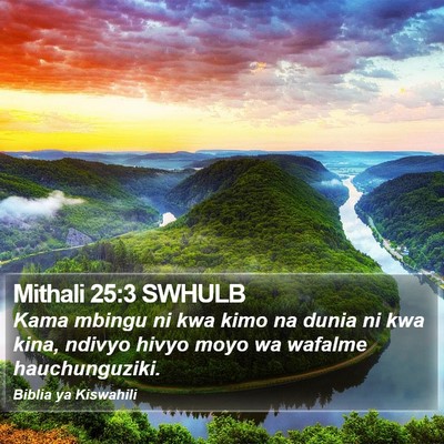 Mithali 25:3 SWHULB Bible Verse Image