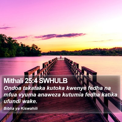 Mithali 25:4 SWHULB Bible Verse Image