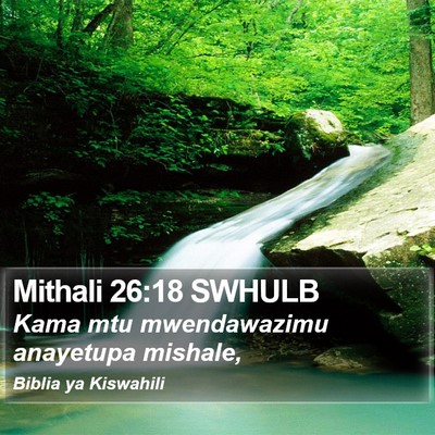 Mithali 26:18 SWHULB Bible Verse Image