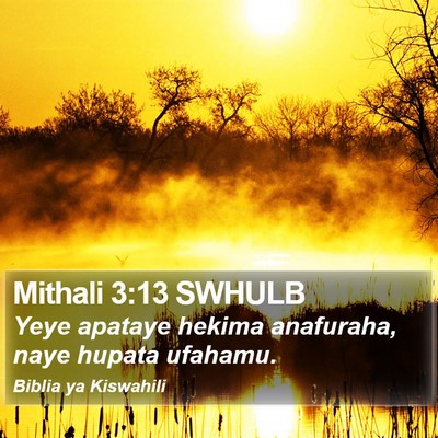 Mithali 3:13 SWHULB Bible Verse Image
