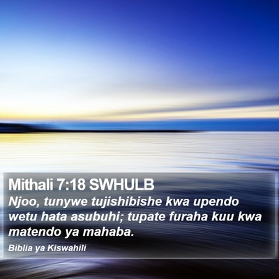 Mithali 7:18 SWHULB Bible Verse Image