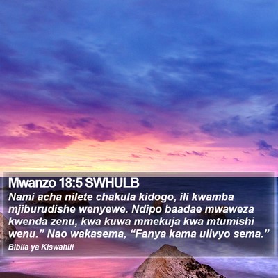 Mwanzo 18:5 SWHULB Bible Verse Image