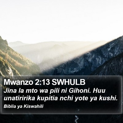 Mwanzo 2:13 SWHULB Bible Verse Image