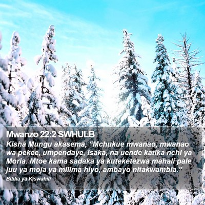 Mwanzo 22:2 SWHULB Bible Verse Image