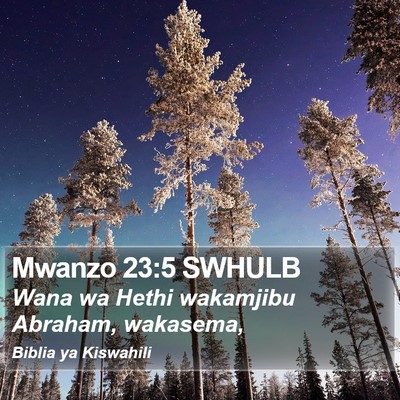 Mwanzo 23:5 SWHULB Bible Verse Image