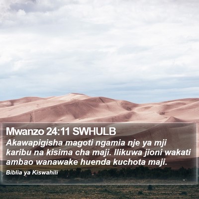 Mwanzo 24:11 SWHULB Bible Verse Image