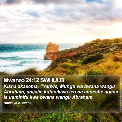 Mwanzo 24:12 SWHULB Bible Verse Image