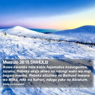 Mwanzo 24:15 SWHULB Bible Verse Image